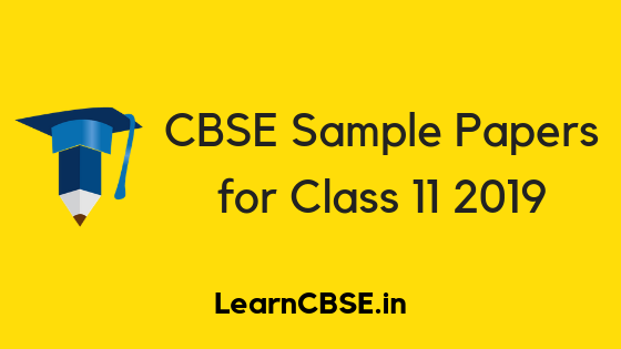 CBSE Sample Papers for Class 11