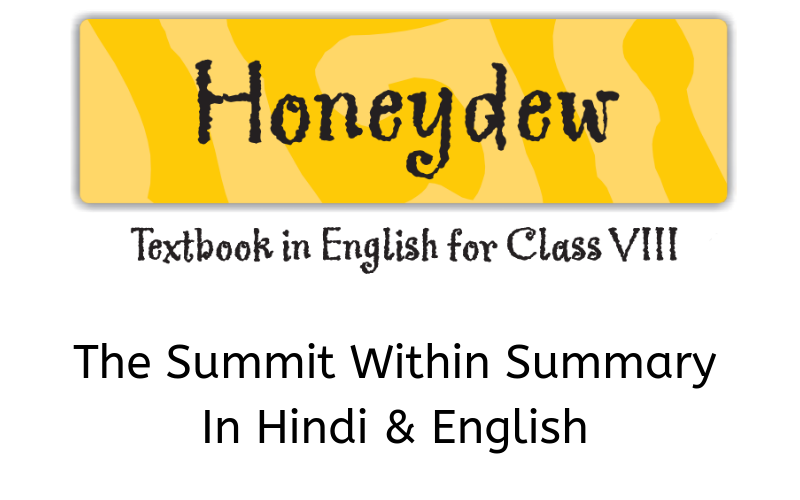 The Summit Within Summary Class 8 English
