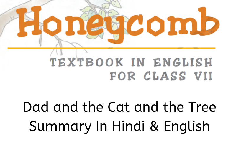 Dad and the Cat and the Tree Summary Class 7 English