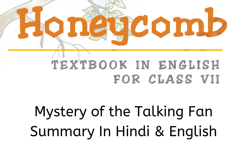 Mystery of the Talking Fan Summary Class 7 English