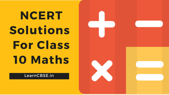 NCERT Solutions For Class 10 Maths