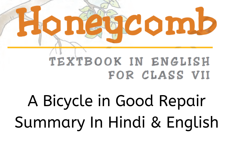 A Bicycle in Good Repair Summary Class 7 English