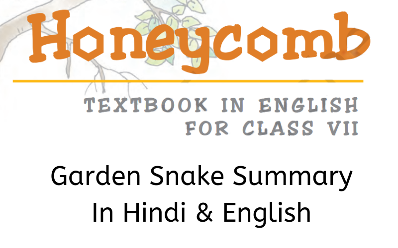 Garden Snake Summary Class 7 English