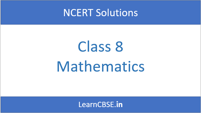 NCERT Solutions for Class 8 Maths