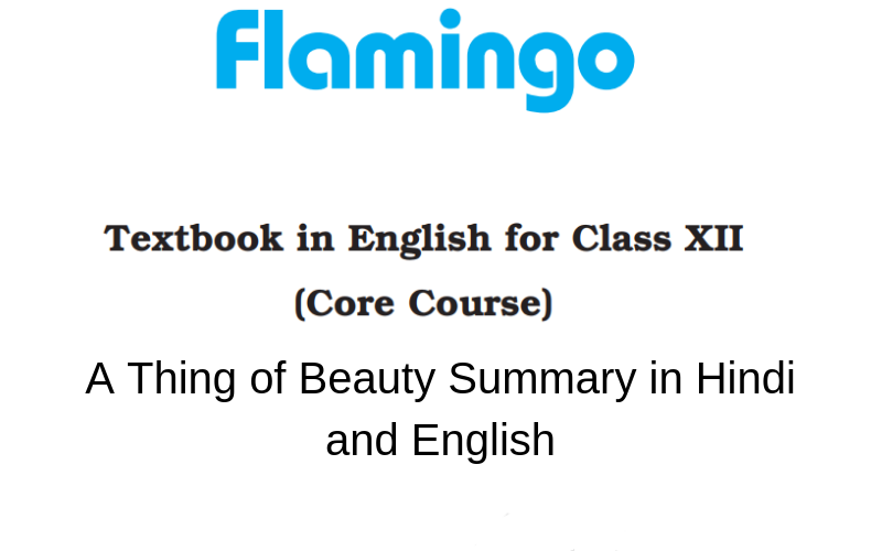 A Thing of Beauty Summary Class 12 English