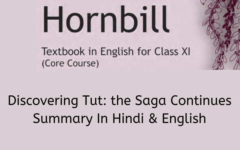 Discovering Tut the Saga Continues Summary Class 11 English