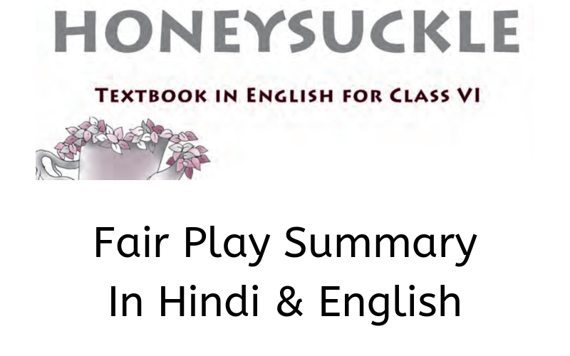 Fair Play Summary Class 6 English