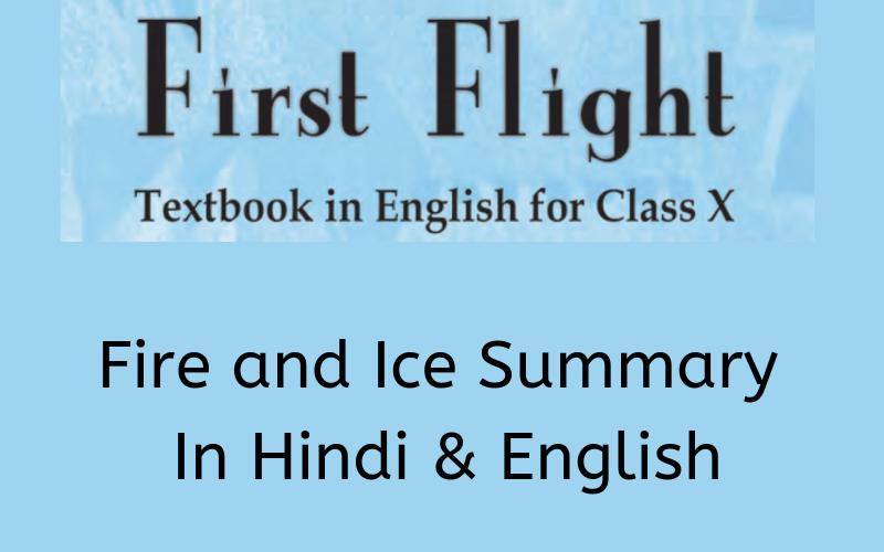 Fire And Ice Summary Class 10 English Learn Cbse