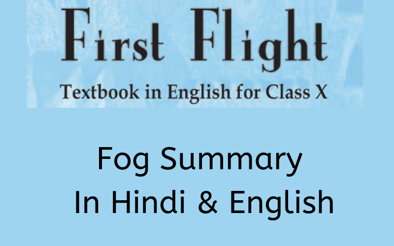 Fog Summary Class 10 English