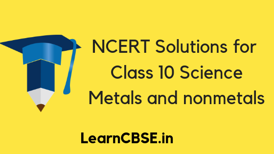 Metals and nonmetals class 10