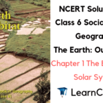 NCERT Solutions for Class 6 Social Science Geography Chapter 1 The Earth in the Solar System