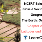 NCERT Solutions for Class 6 Social Science Geography Chapter 2 Globe Latitudes and Longitudes