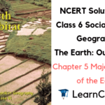 NCERT Solutions for Class 6 Social Science Geography Chapter 5 Major Domains of the Earth