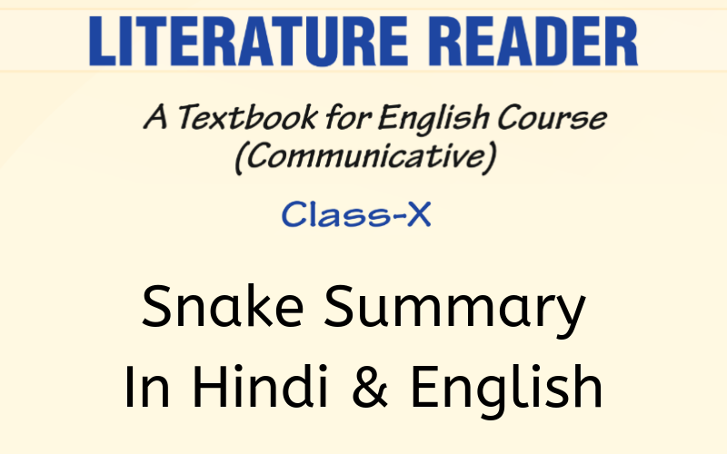 Snake Summary Class 10 English