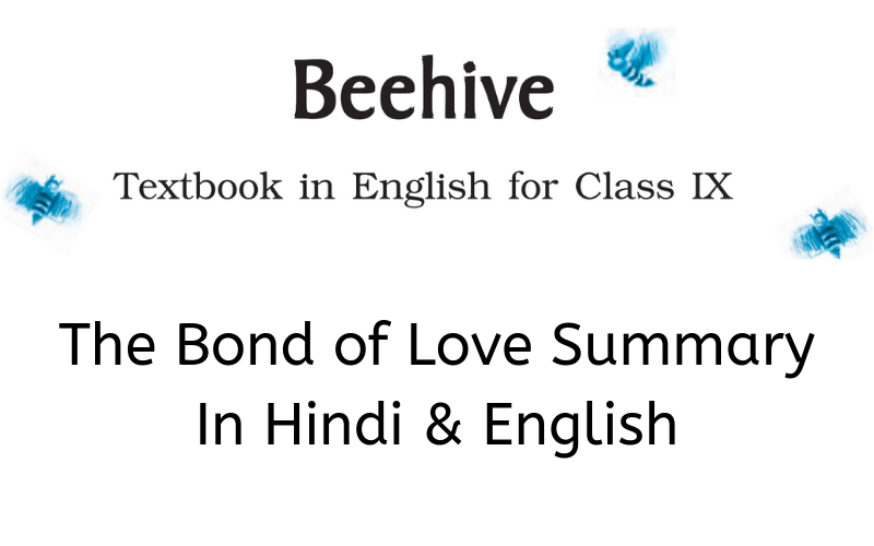 The Bond of Love Summary Class 9 English