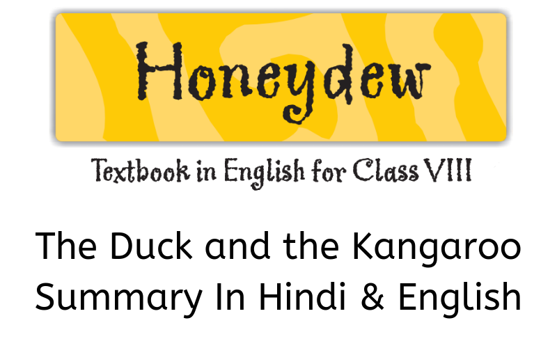 The Duck and the Kangaroo Summary Class 8 English