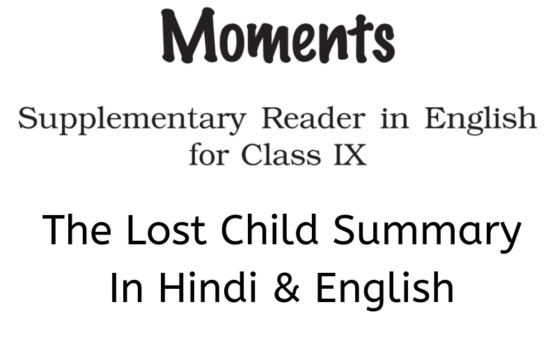The Lost Child Summary Class 9 English
