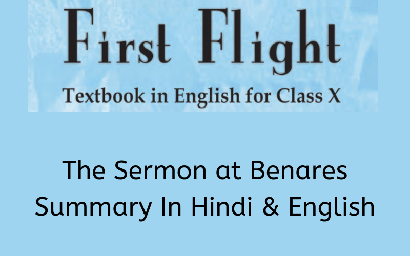 The Sermon at Benares Summary Class 10 English