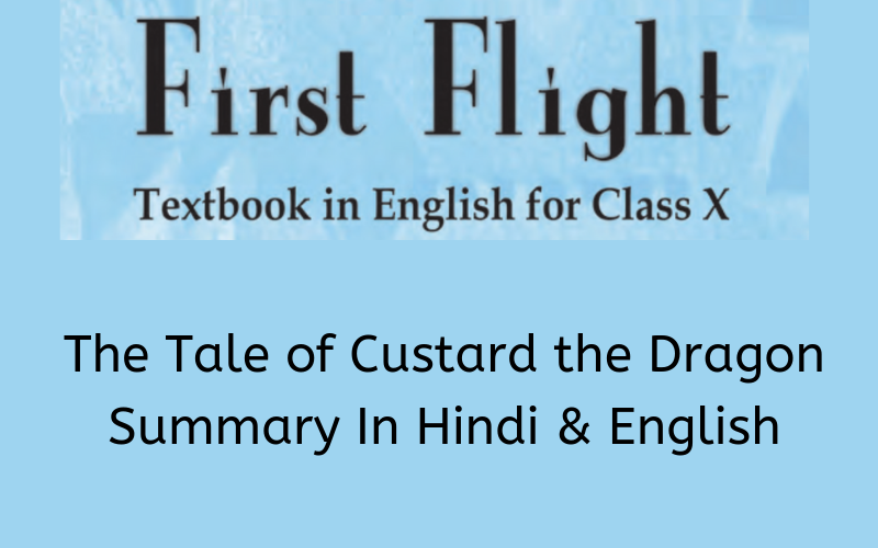 The Tale of Custard the Dragon Summary Class 10 English