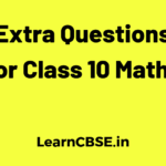 Extra Questions for Class 10 Maths