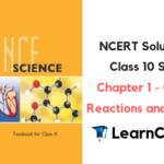 NCERT Solutions for Class 10 Science Chapter 1 Chemical Reactions and Equations