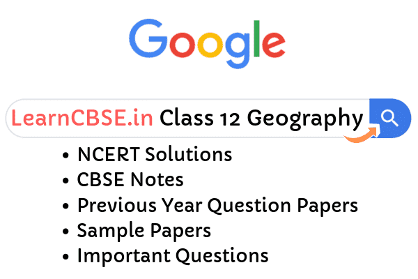 NCERT Solutions for Class 12 Geography