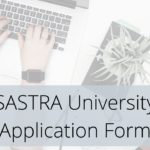 SASTRA University Application Form