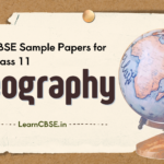 CBSE Sample Papers for Class 11 Geography