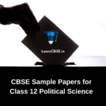 CBSE Sample Papers for Class 12 Political Science
